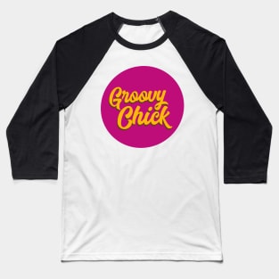 groovy chick pink Baseball T-Shirt